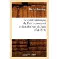 thumbnail image 1 of Le Guide Historique de Paris, Contenant le Dict. des Rues de Paris, (Ed.1873) (Histoire) [Français], 1 of 1