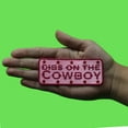 thumbnail image 2 of Dibs On The Cowboy Patch Southern Western Cowgirl Embroidered Iron on, 2 of 2
