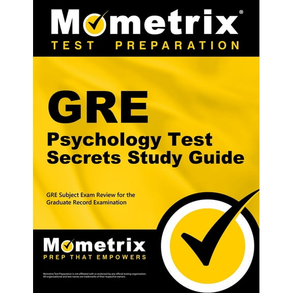 GRE Psychology Test Secrets Study Guide: GRE Subject Exam Review for the Graduate Record Examination