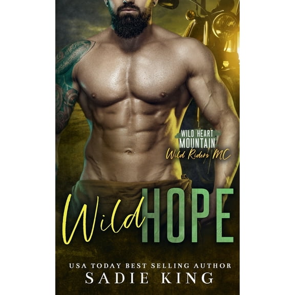 Wild Heart Mountain: Wild Riders MC Wild Hope, Book 2, (Paperback)