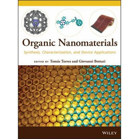 Organic Nanomaterials: Synthesis, Characterization, and Device Applications