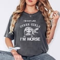 thumbnail image 3 of I'm Not Like Other Girls I'm Worse T-Shirt with Raccoon Graphic Pepper Shirt Adult Large, 3 of 5