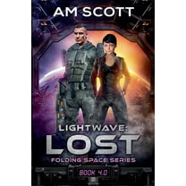 Folding Space Lightwave: Lost, Book 4, (Paperback)