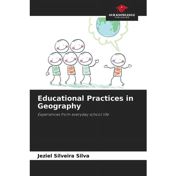 Educational Practices in Geography, (Paperback)