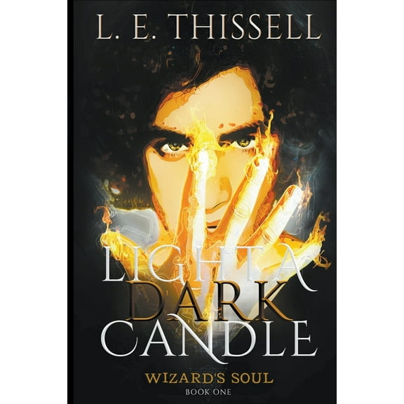 Wizard's Soul Light a Dark Candle, Book 1, (Paperback)