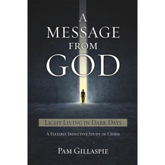 Pre-Owned A Message From God: Light Living in Dark Days (Paperback) 162119499X 9781621194996