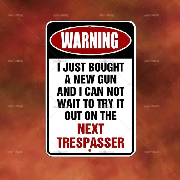 Just Bought New Gun Metal Sign Home Room Wall Art Gift Outdoor Decor Funny P425