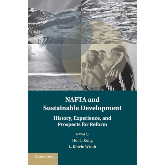 Treaty Implementation for Sustainable De NAFTA and Sustainable Development, (Paperback)