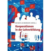 Kooperationen in der Lehrerbildung: Ein Projekt im Rahmen der "Lehrer-Initiative" des Stifterverbands und der Heinz Nixdorf Stiftung an der Universität Hamburg (Paperback)