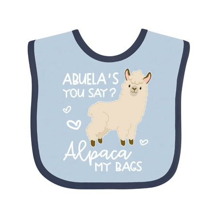 

Inktastic Abuela s You Say Alpaca My Bags Gift Baby Boy or Baby Girl Bib