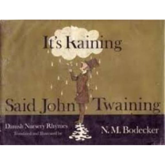 Pre-Owned It's Raining, Said John Twaining (Aladdin Books) (Paperback) 0689704372 9780689704376