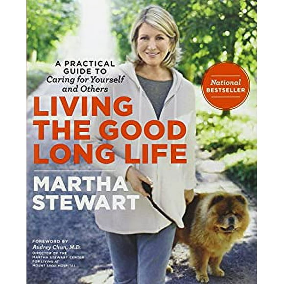 Living the Good Long Life : A Practical Guide to Caring for Yourself and Others 9780307462886 Used / Pre-owned