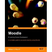 Moodle E-Learning Course Development, Used [Paperback]