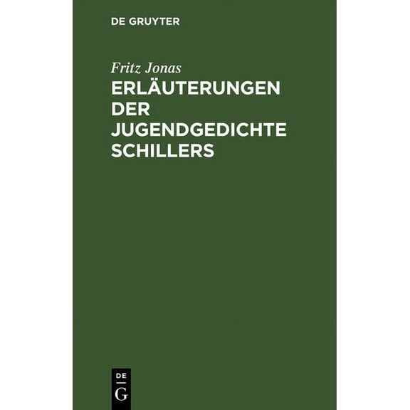 Erläuterungen der Jugendgedichte Schillers, (Hardcover)