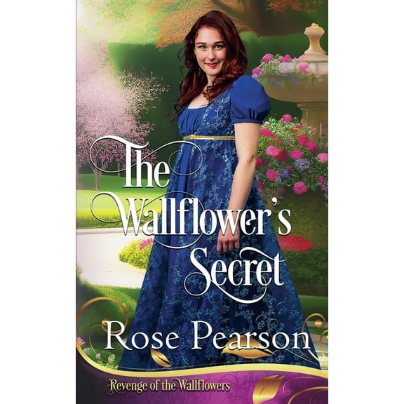 Revenge of the Wallflowers The Wallflower's Secret, Book 9, (Paperback)