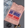 thumbnail image 3 of No More Fake News Design Tee T-shirt Color Women's, 3 of 4