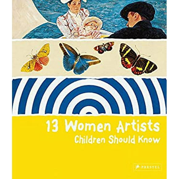 Pre-Owned 13 Women Artists Children Should Know 9783791343334