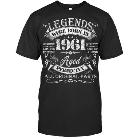 Legends Were Born In 1961 Years Old Gifts Birthday 1961 Man Birthday T Shirt
