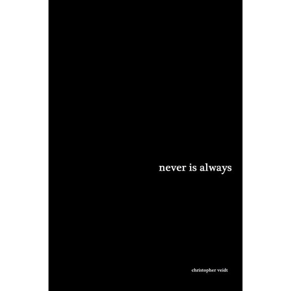 Never Is Always, (Paperback)