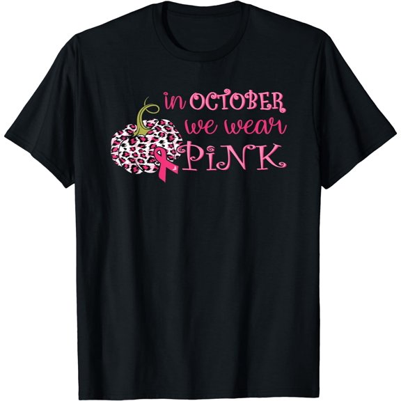 Breast Cancer Awareness In October We Wear Pink Pumpkin T-Shirt