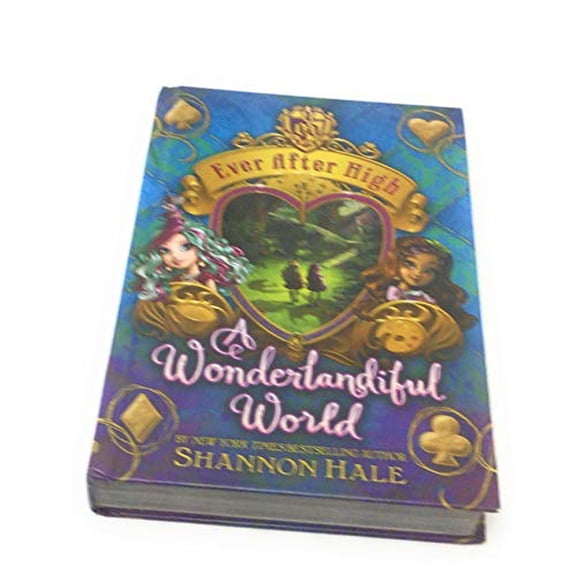 Pre-Owned Wonderlandiful World - Ever After High - Book 3, 9780316379663, 0316379662, Hardcover, First Edition edition