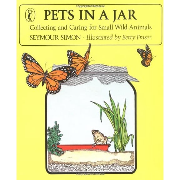 Pre-Owned Pets in a Jar: Collecting and Caring for Small Wild Animals (Puffin Science Books) (Paperback) 0140491864 9780140491869