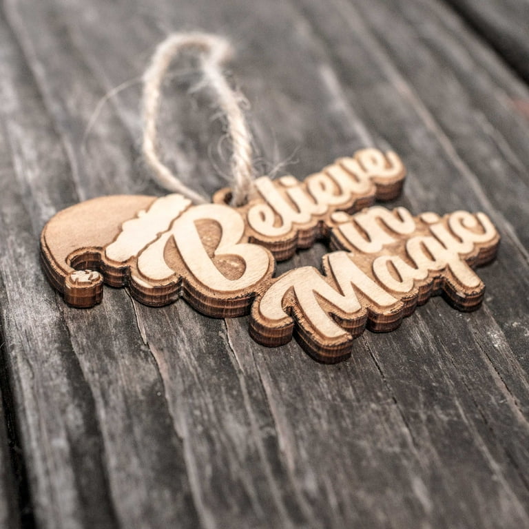 Ornament - Believe in Magic - Raw Wood 3x4in Ornament - Believe in Magic - Raw Wood 3x4in