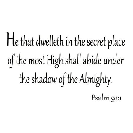 Psalm 1 3 Wall Decal VWAQ He That Dwelleth in the Secret Place of the Most High Shall Abide Under the Shadow of the Almighty Psalm 911 Wall Decals Bible Verses Quotes Scriptures Christian Home Decor by VWAQ ()