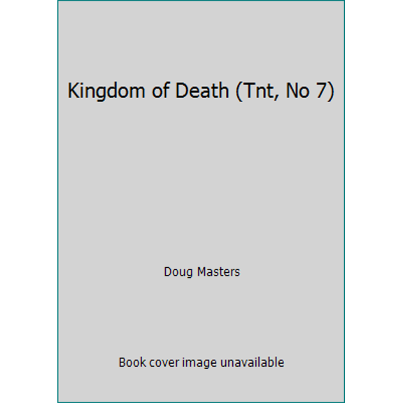 Pre-Owned Kingdom of Death (Tnt, No 7) (Paperback) 0441813135 9780441813131