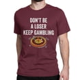 thumbnail image 1 of Camisetas divertidas de "No seas un perdedor" para hombre y mujer, de algodón, con cuello redondo, de manga corta, para adultos., 1 of 7