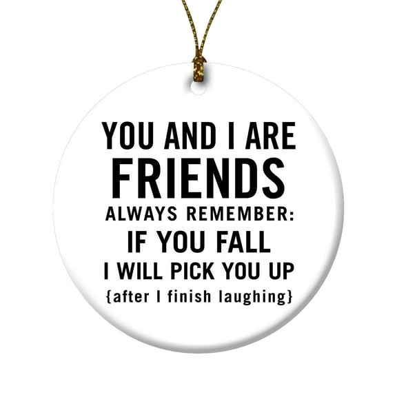 Personalized Planet You and I are Friends Christmas Tree Ornament with Friendly Humor on Porcelain Round Decoration
