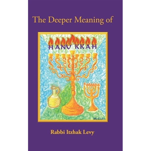 Pre-Owned The Deeper Meaning of Hanukkah