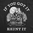 thumbnail image 2 of Mens If You Got It Haunt It T Shirt Funny Halloween Spooky Ghost Haunted House Tee for Guys Graphic Tees, 2 of 9