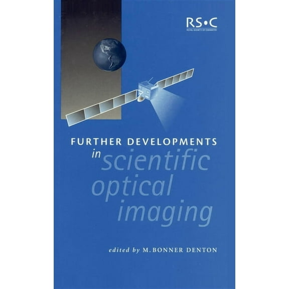 Further Developments in Scientific Optical Imaging, (Hardcover)