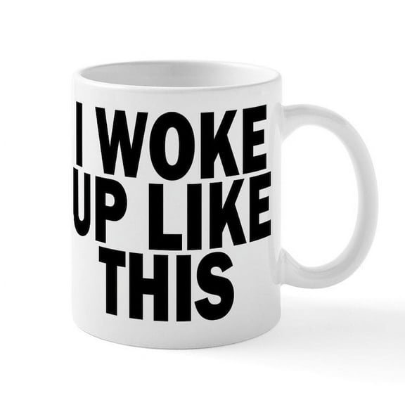 CafePress - I WOKE UP LIKE THIS DIS Mugs - 11 oz Ceramic Mug - Novelty Coffee Tea Cup