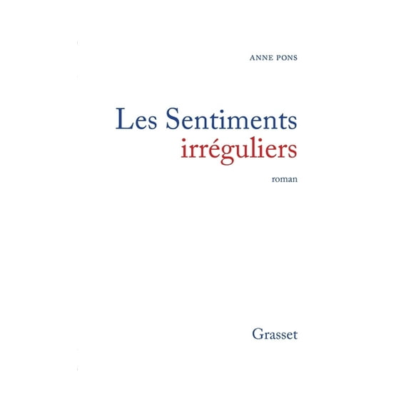 Les sentiments irrÃ©guliers, (Paperback)