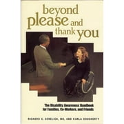 Angle View: Beyond Please and Thank You: The Disability Awareness Handbook for Families, Co-Workers, and Friends [Spiral-bound - Used]