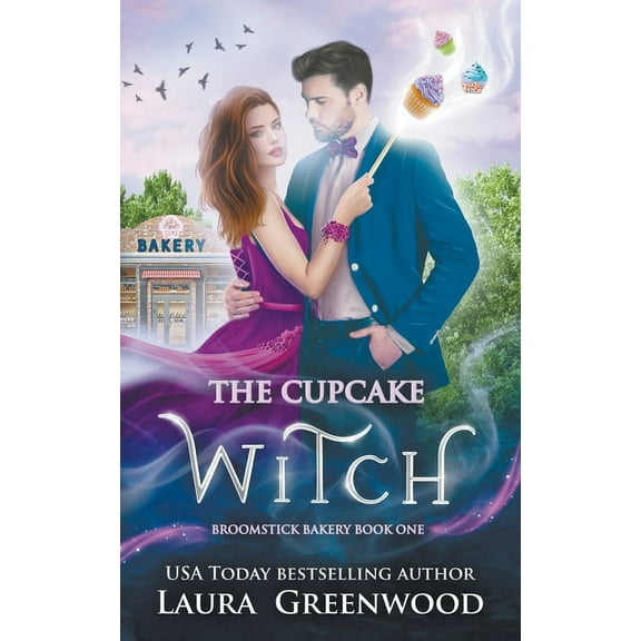 Broomstick Bakery The Cupcake Witch, Book 1, (Paperback)