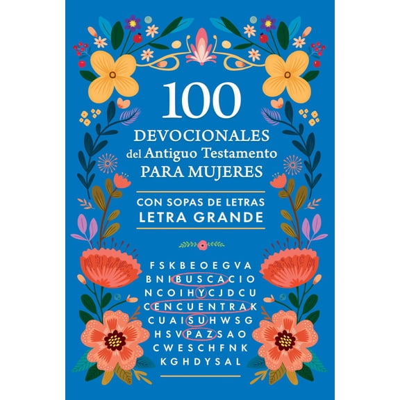100 Devocionales Del Antiguo Testamento para Mujeres con Sopa de Letras / 100 Devotionals from the Old Testament for Women with Word Searches (Paperback)