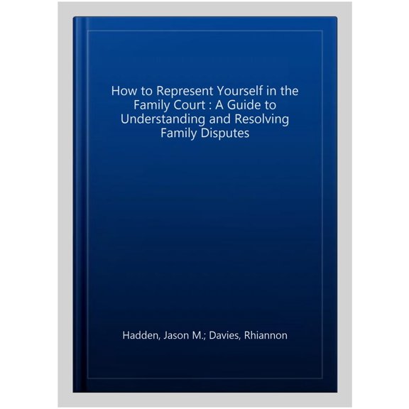 Pre-Owned How To Represent Yourself In The Family Court (Paperback)