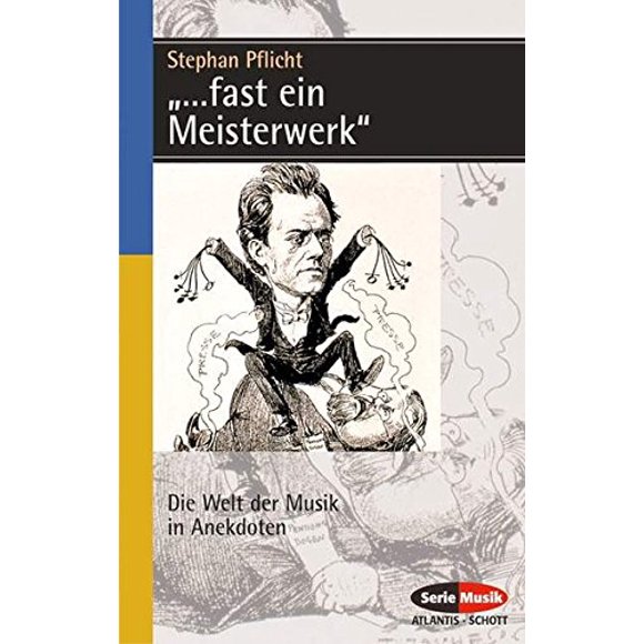 "...Fast ein Meisterwerk": Die Welt der Musik en Anglais (Texte Allemand)