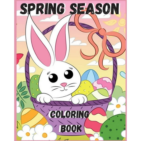 spring season!coloring book: Spring, Summer, Autumn and Winter Coloring Book (Creative and simple Coloring Books ) (Paperback)