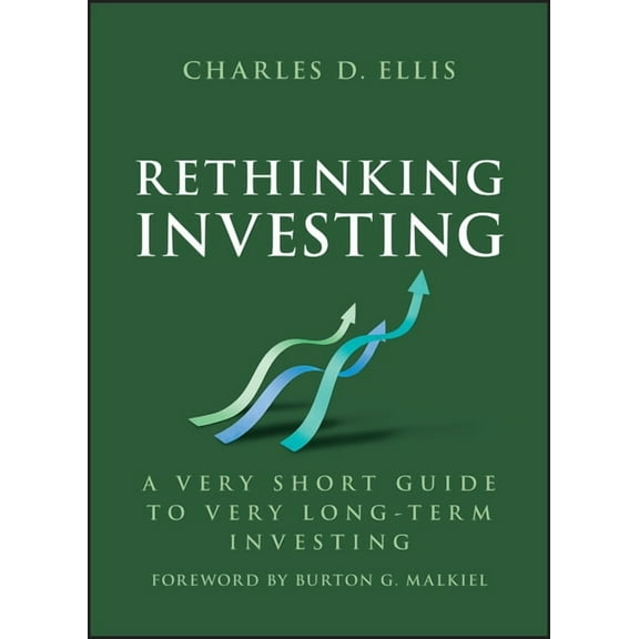 Rethinking Investing: A Very Short Guide to Very Long-Term Investing, (Hardcover)