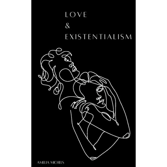 Love & Existentialism, (Paperback)