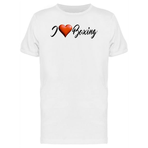 I Love Boxing Cool Quote T-Shirt Men -Image by Shutterstock, Male XX-Large