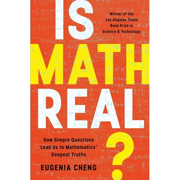 Is Math Real?: How Simple Questions Lead Us to Mathematics' Deepest Truths, (Paperback)