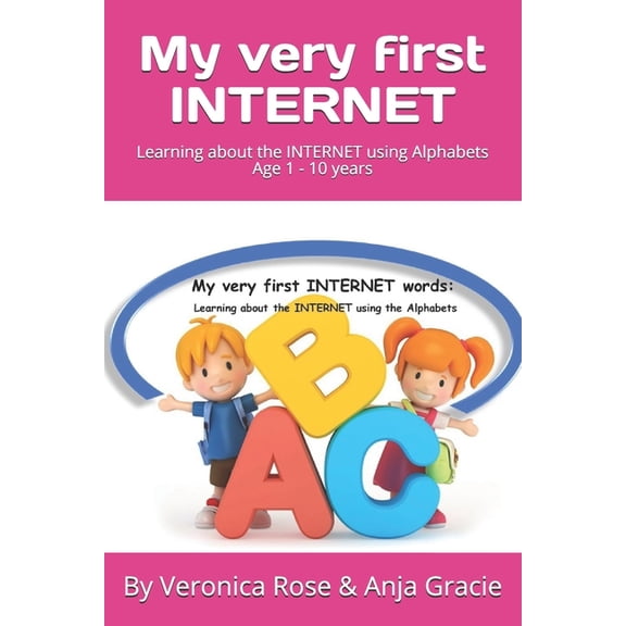 My very first INTERNET words: Learning about the INTERNET using the Alphabets, (Paperback)