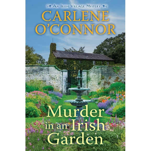 Irish Village Mystery Murder in an Irish Garden, (Hardcover)