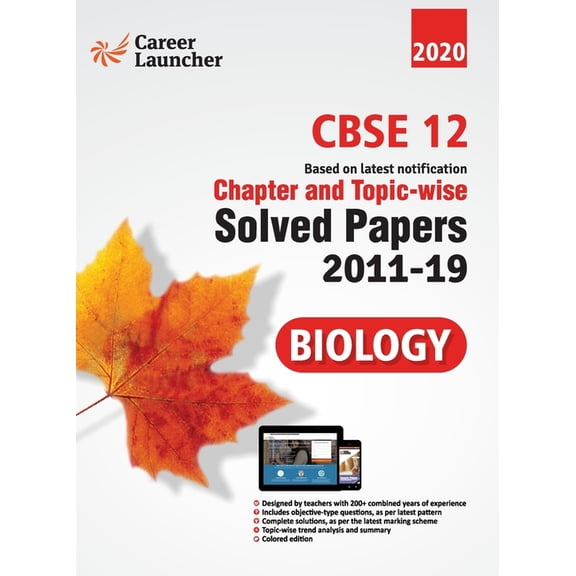 CBSE Class XII 2020 - Biology Chapter and Topic-wise Solved Papers 2011-2019, (Paperback)