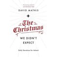 thumbnail image 1 of The Christmas We Didn't Expect: A Daily Advent Devotional, 1 of 1